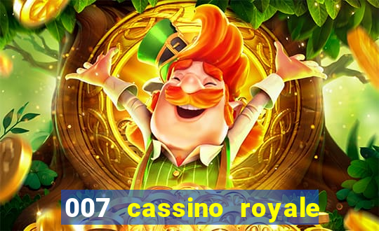 007 cassino royale completo dublado